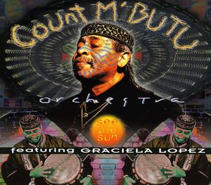 See the Sun , Count Mbutu