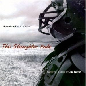 Slaughter Rule (Original Soundtrack) , Various Artists