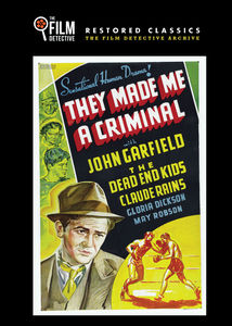 They Made Me a Criminal , John Garfield