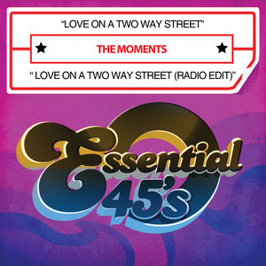 Love on a Two Way Street , The Moments