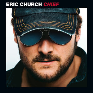 Chief , Eric Church