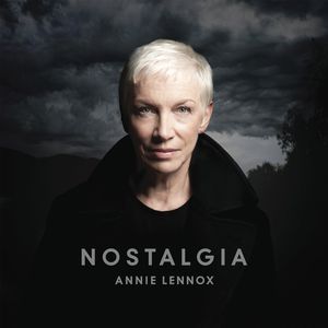Nostalgia , Annie Lennox