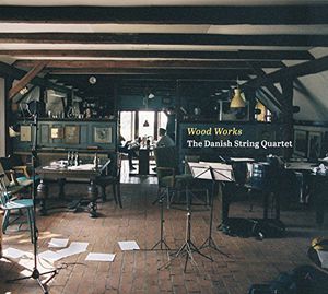 Wood Works , Danish String Quartet