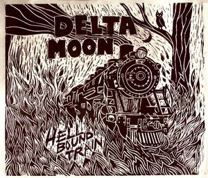 Hellbound Train , Delta Moon