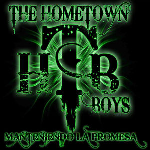 Manteniendo la Promesa , The Hometown Boys