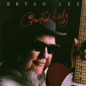 Crawfish Lady , Bryan Lee