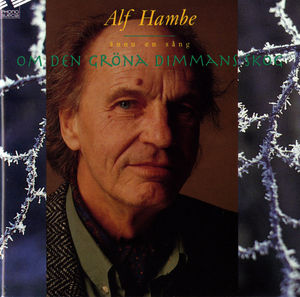 Om Den Grona Dimmans Skog , Alf Hambe