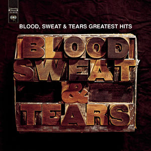 Greatest Hits (remastered) , Blood, Sweat & Tears