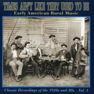 Times Ain't Like They Used to Be 1 / Various , Various Artists