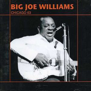 Chicago 63 , Big Joe Williams