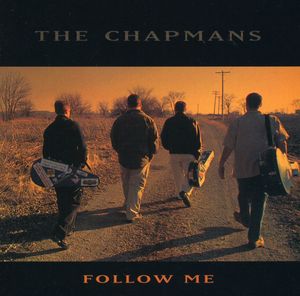 Follow Me , The Chapmans