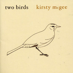 Two Birds , Kirsty McGee