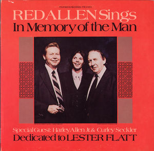 In Memory of the Man: Dedicated to Lester Flatt , Red Allen