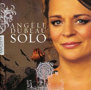 Solo , Angèle Dubeau