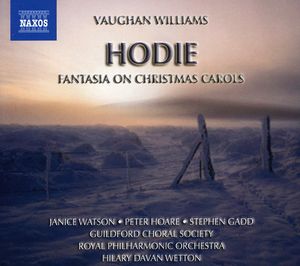Hodie (Christmas Cantata) / Fantasia on Christmas , Hilary Davan Wetton