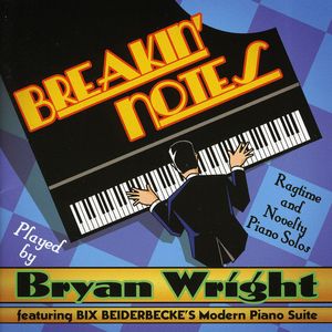 Breakin Notes , Bryan Wright