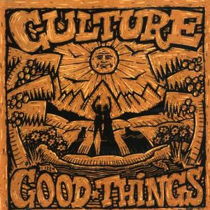 Good Things , Culture
