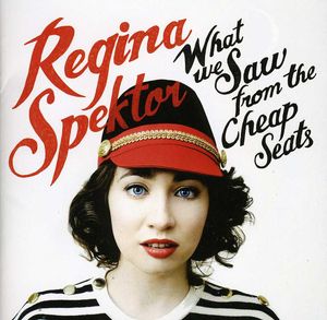 What We Saw from the Cheap Seats [Import] , Regina Spektor