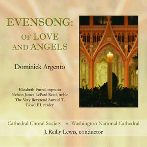 Evensong: Of Love & Angels , J. Reilly Lewis