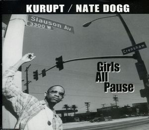 Girls All Pause , Kurupt