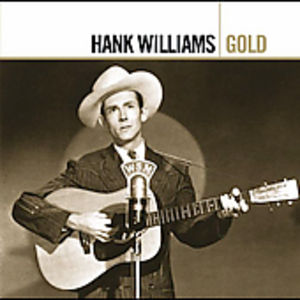 Gold , Hank Williams