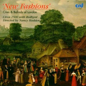 New Fashions: Cries & Ballads of London