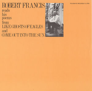 Robert Francis Reads His Poems , Robert Francis