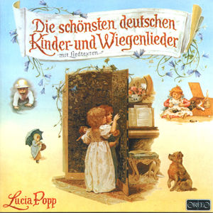 German Children's Songs & Lullabies , Lucia Popp