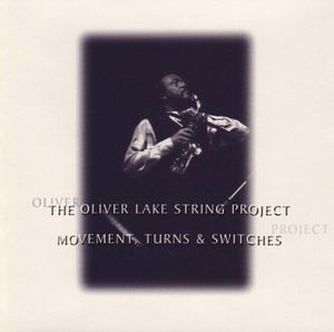 Movement Turns & Switches , Oliver Lake