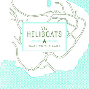 Back To The Lake , The Heligoats