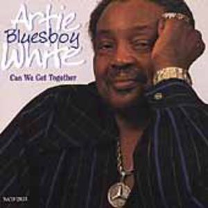 Can We Get Together , Artie "Blues Boy" White