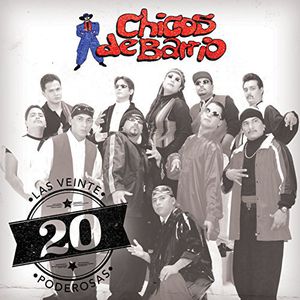 20 Poderosas , Chicos de Barrio