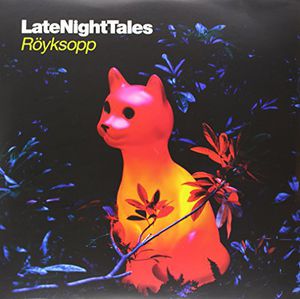Late Night Tales , Royksopp