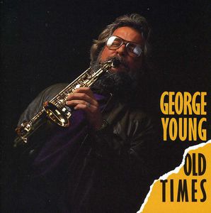 Old Times , George Young
