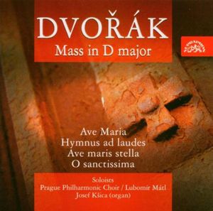 Mass in D Major / Ave Maria / Hymnus Ad Laudes , Lubom r M tl