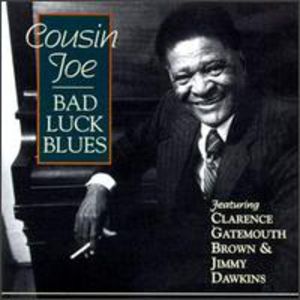 Bad Luck Blues , Cousin Joe