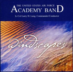 Windscapes , United States Air Force Academy Band