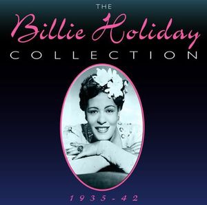 Billie Holiday Collection 1935-42 , Billie Holiday