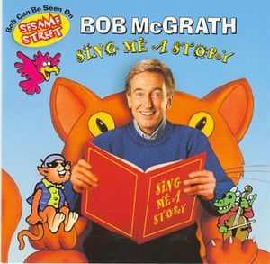 Sing Me a Story , Bob McGrath