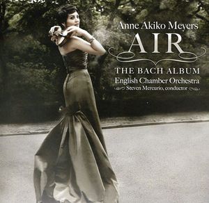 Air: The Bach Album , Anne Akiko Meyers