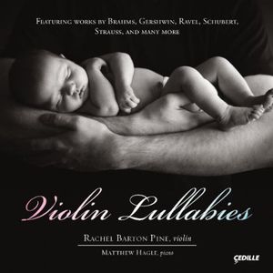 Violin Lullabies , Rachel Barton Pine