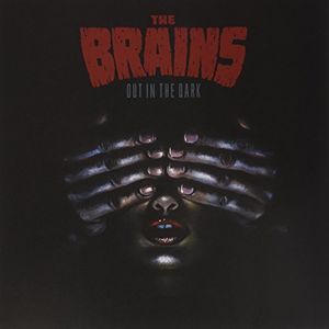 Out in the Dark , The Brains