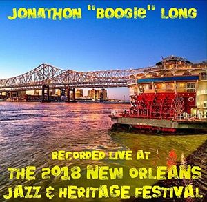 Live at Jazzfest 2018 , Jonathon Long