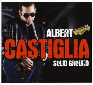 Solid Ground , Albert Castiglia