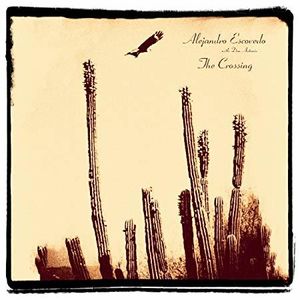 Crossing , Alejandro Escovedo