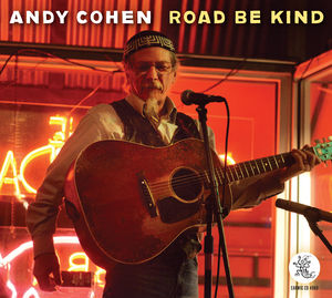 Road Be Kind , Andy Cohen