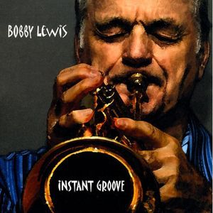 Instant Groove , Bobby Lewis