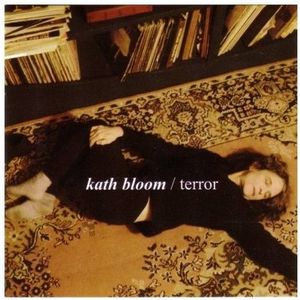 Terror , Kath Bloom