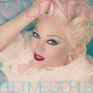 Bedtime Stories , Madonna