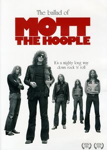 The Ballad of Mott the Hoople , Mott the Hoople